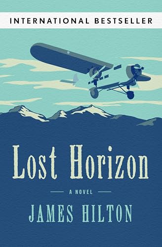 Lost Horizon: A Novel