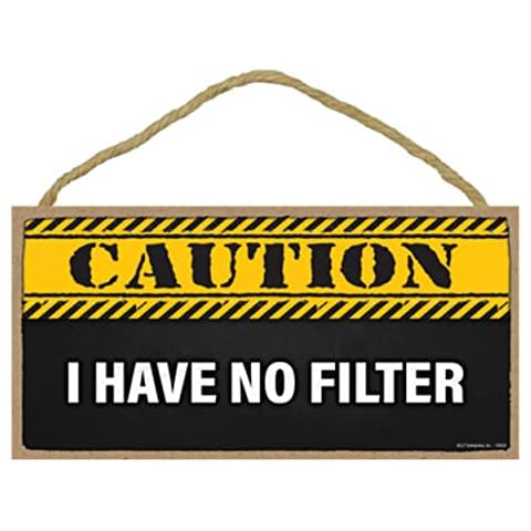 Popfizzy Caution I Have No Filter Funny Signs for Home Decor, Humorous Wood Sign, Funny Wall Decor, Signs with Funny Sayings, Room Decor, Hanging Signs with Quotes for Home Decor, 5"x10" Cover