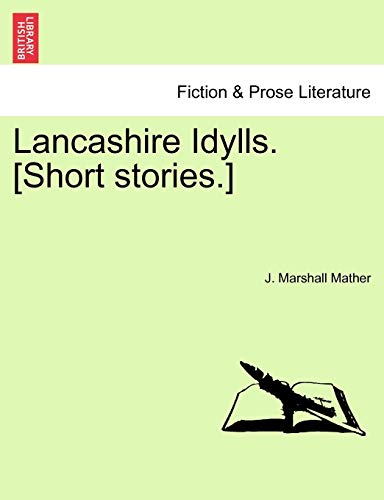 Lancashire Idylls. [Short Stories.]