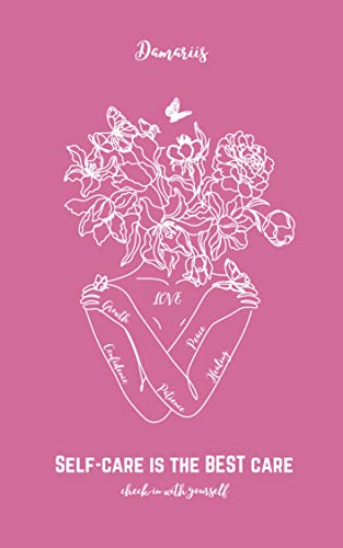 Self-Care is the BEST care: Check in with yourself (English Editi...