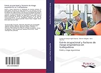 Estrés ocupacional y factores de riesgo ergonómico en trabajadores 363964882X Book Cover