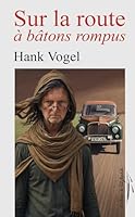 Sur la route à bâtons rompus (French Edition) 1291986375 Book Cover