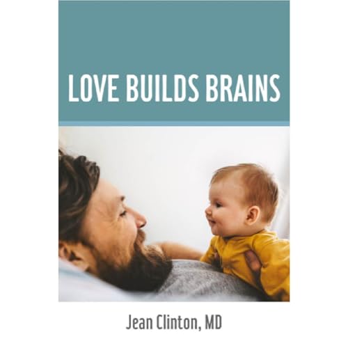 Audiobook: Love Builds Brains by Jean Clinton episode artwork