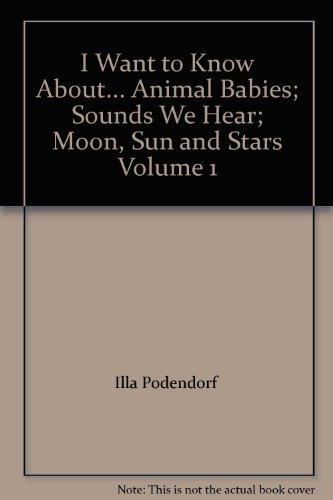 I Want to Know About... Animal Babies; Sounds W... B000HAY4JQ Book Cover