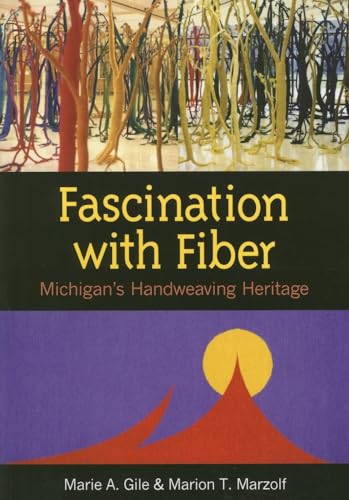 Fascination with Fiber: Michigan's Handweaving Heritage