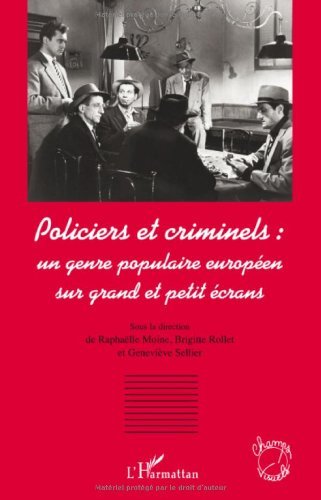 Policiers et criminels livre genre populaire européen pour cours cinéma