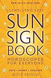 Llewellyn's 2022 Sun Sign Book: Horoscopes for Everyone (Llewellyn's Sun Sign Book)