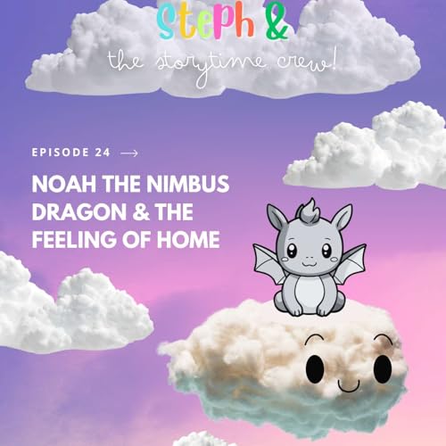 Noah the Nimbus Dragon and the Feeling of Home