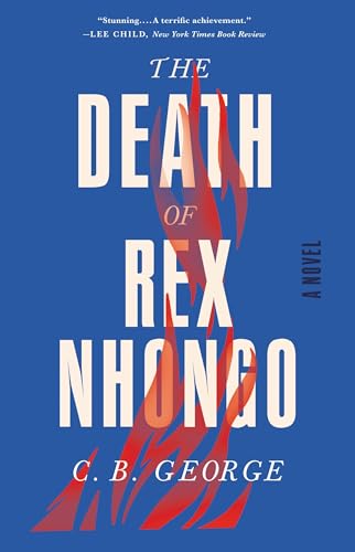 The Death of Rex Nhongo: A Novel
