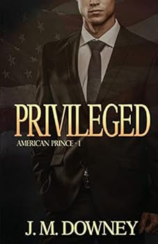 Privileged - Book #1 of the American Prince
