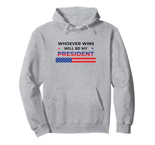 Quien gane será mi humor político neutral presidente Sudadera con Capucha