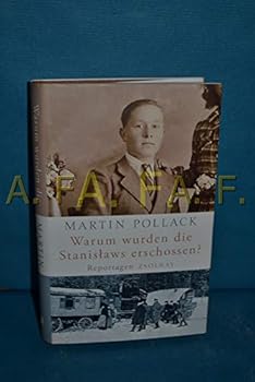 Hardcover Warum wurden die Stanislaws erschossen?: Reportagen [German] Book
