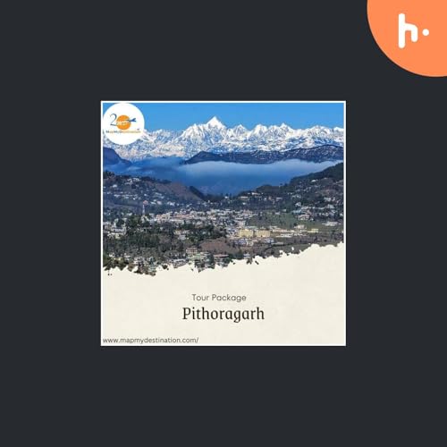 Pithoragarh: Seamless Tours & Best Outstation Transport cover art