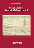  Esercitazioni di analisi matematica 2