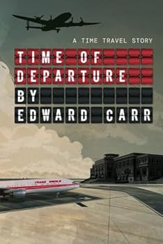 Paperback Time of Departure: A Time Travel Story Book