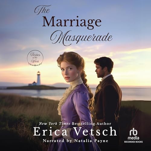 The Marriage Masquerade by Erica Vetsch The Marriage Masquerade by Erica Vetsch