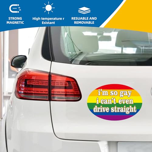 Image of I'm So Gay I Can't Even Drive Straight - Flexible Car Auto Bumper Magnet (Oval)