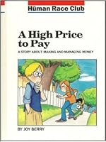 A high price to pay: A story about making and managing money 0849985064 Book Cover