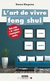 L'art de vivre feng shui (French Edition) - Karen Kingston 