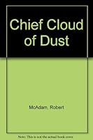 Chief Cloud of Dust, B002BU1SJE Book Cover