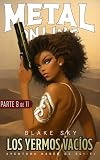 Metal Online: Los Yermos Vacíos: Aventura Harén de Sci-Fi (Metal en Línea nº 9)