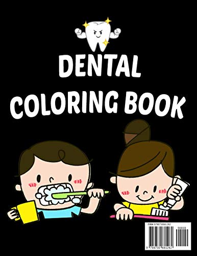 Dental Coloring Book: The Best Coloring page for Kids and Adults with Fun, Easy, and Relaxing + page