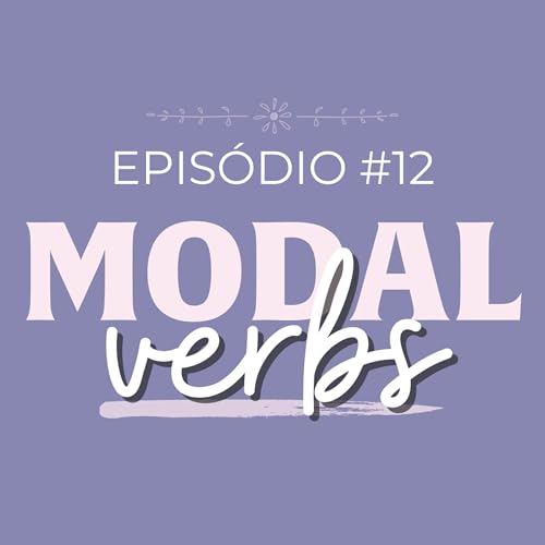 #12 MODAL VERBS
