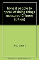 honest people to speak of doing things measured 7801751787 Book Cover