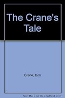 The Crane's Tale 1858216524 Book Cover