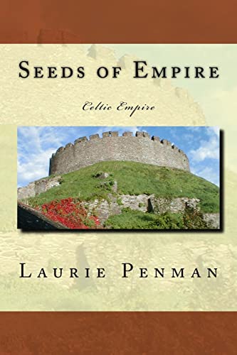 Seeds of Empire: Celtic Empire: Volume 1 Paperback – 3 Oct. 2015