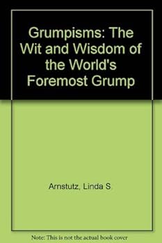 Paperback Grumpisms: The Wit and Wisdom of the World's Foremost Grump Book
