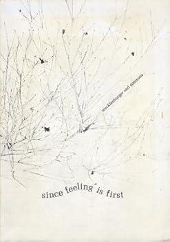 Paperback Since Feeling Is First Book