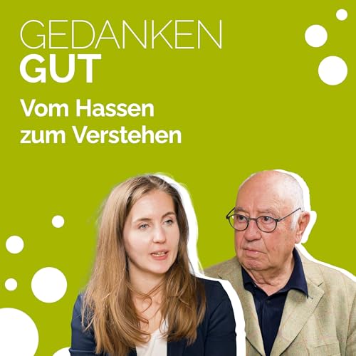 Page de couverture de Vom Hassen zum Verstehen: Wie wir echte Verbindung schaffen – Folge 173