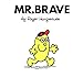 Mr. Brave (Mr. Men and Little Miss)