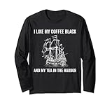 I Like My Coffee Black And Tea In The Harbor shirt
