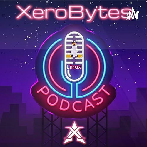 #XeroBytes Season 2 Episode 07 - Latest #Linux news, Current Situation