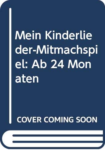Preisvergleich Produktbild Mein Kinderlieder-Mitmachspiel: Ab 24 Monaten (ministeps Spiele)