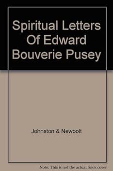Spiritual Letters of Edward Bouverie Pusey