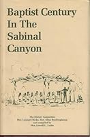 Baptist Century in the Sabinal Canyon B001SWBQHA Book Cover