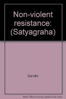 Unknown Binding Non-violent resistance: (Satyagraha) Book