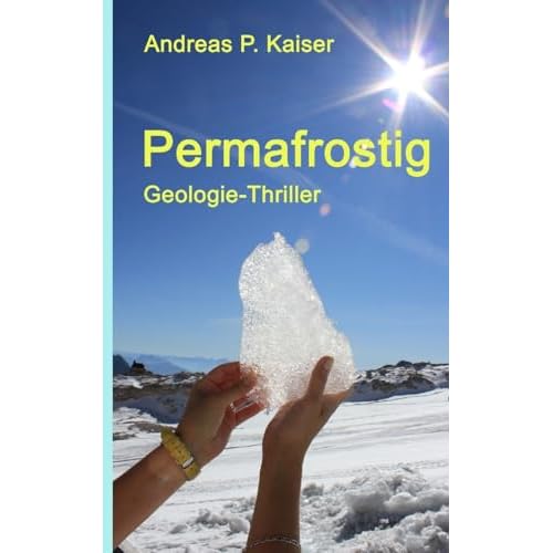 Permafrostig: Geologie-Thriller