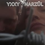YXXY+NARZÜL