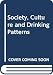 Society, Culture & Drinking Patterns