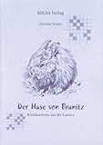  Der Hase von Branitz: Kleinkariertes aus der Lausitz. Geschichten und Aphorismen