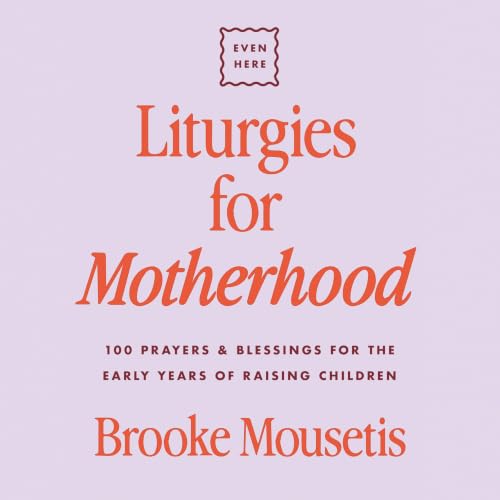 Liturgies for Motherhood cover art