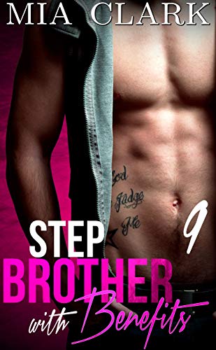 Stepbrother With Benefits 9 (Second Season) (Stepbrother With Benefits Series)