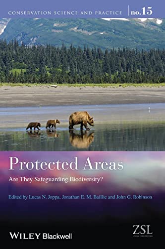 Protected Areas: Are They Safeguarding Biodiversity? (Conservation Science and Practice)