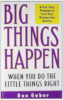 Paperback Big Things Happen: A 5-Step Program To Turn Your Dreams Into Reality Book
