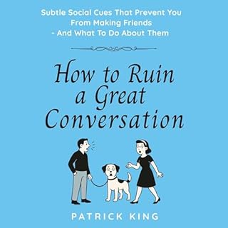 How to Ruin a Great Conversation Audiolibro Por Patrick King arte de portada
