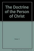 The doctrine of the person of Christ B0007ITKLA Book Cover